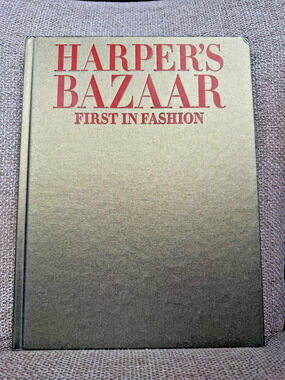 Harper's Bazaar First in Fashion Rizzoli 2020 Hardcover Fashion Photography